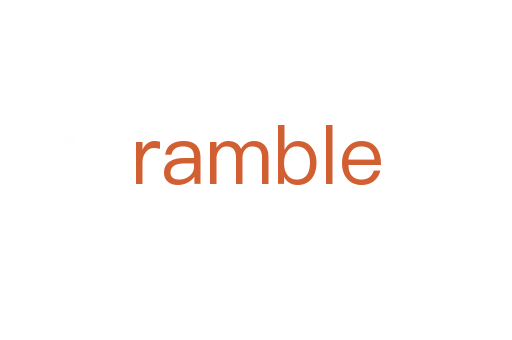 ramble