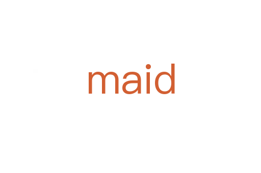 maid