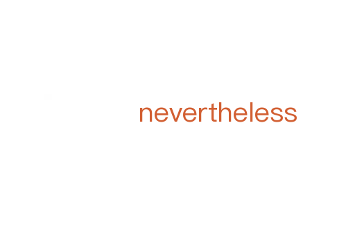 nevertheless