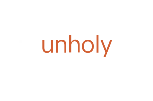 unholy