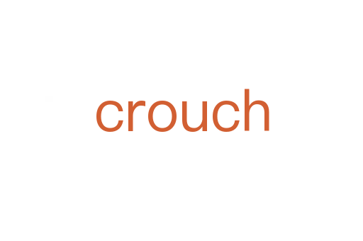 crouch