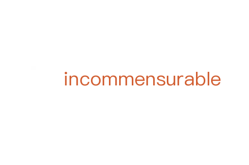 incommensurable