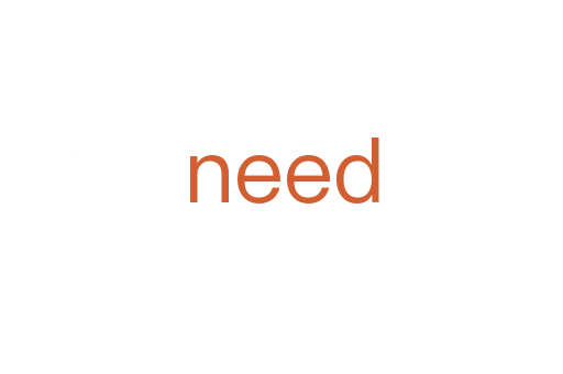 need