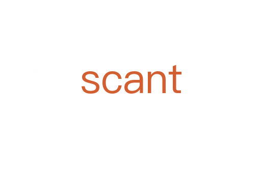 scant