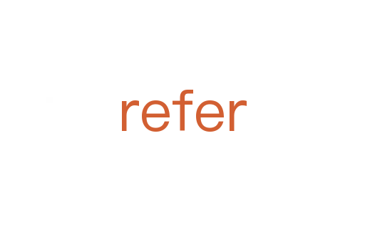 refer