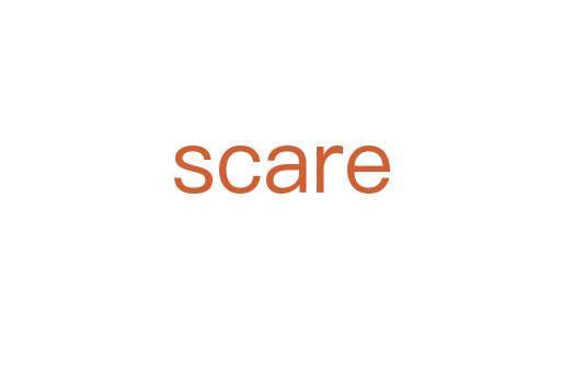 scare
