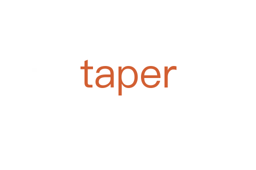 taper