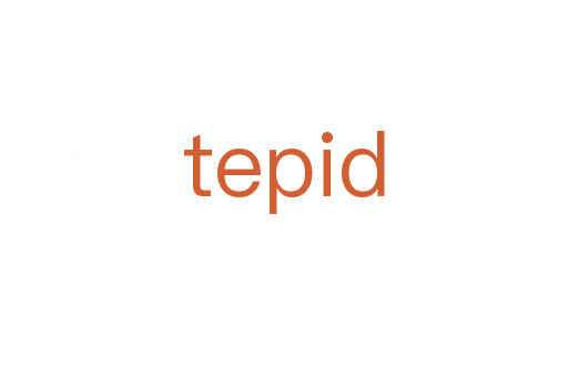 tepid
