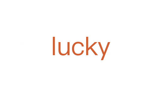 lucky