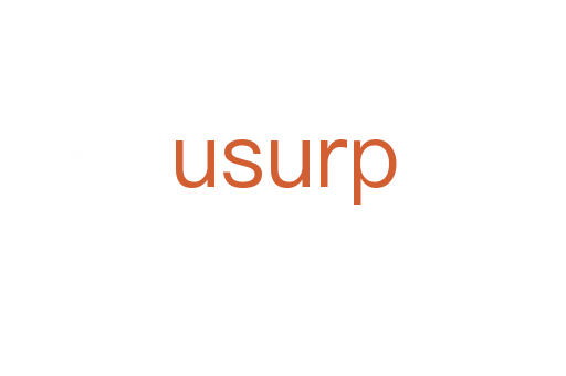 usurp
