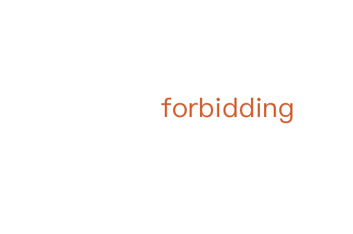 forbidding