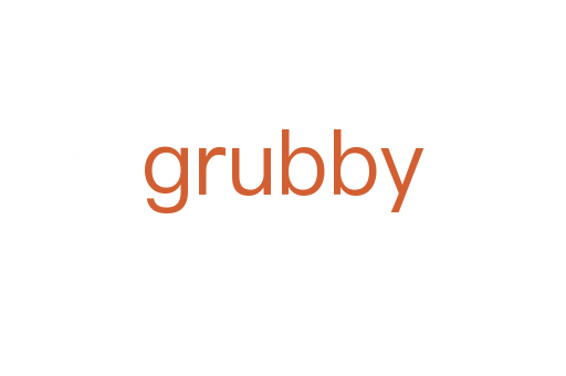 grubby