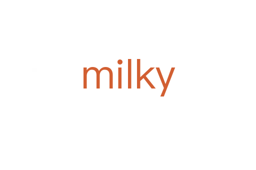 milky
