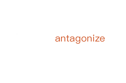 antagonize