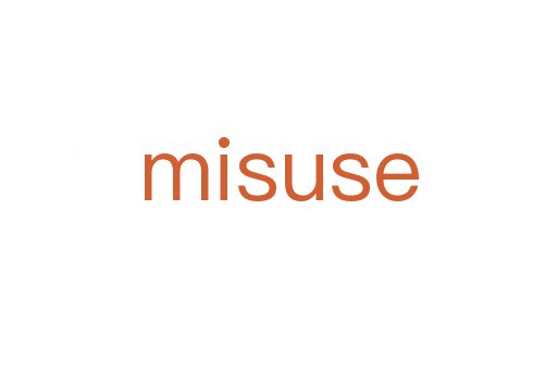 misuse