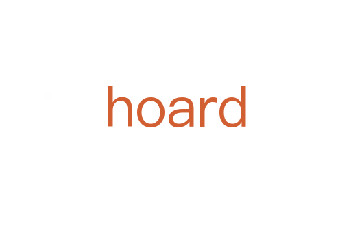 hoard