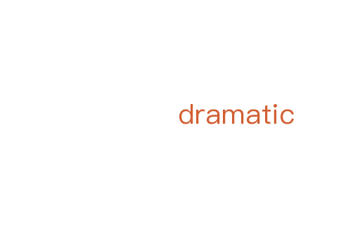 dramatic