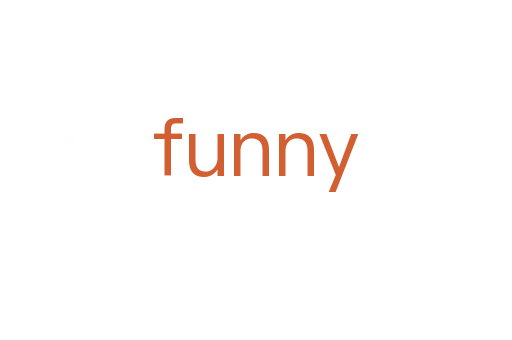 funny