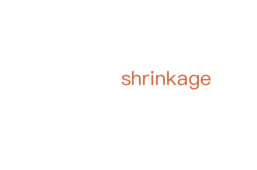 shrinkage