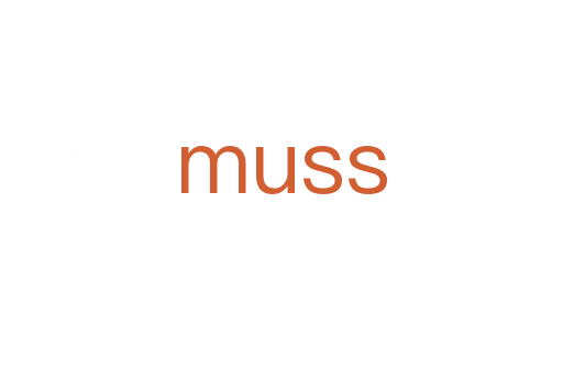 muss
