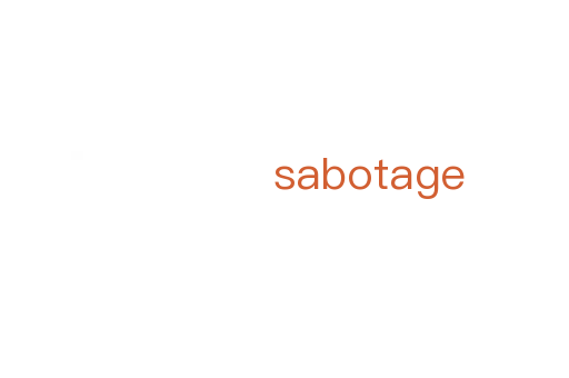 sabotage