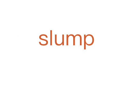 slump