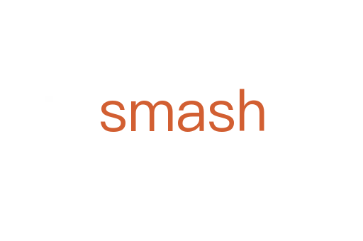smash