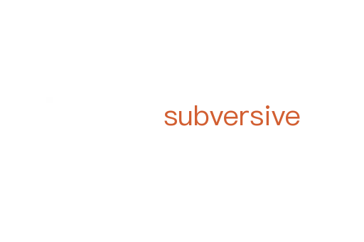 subversive