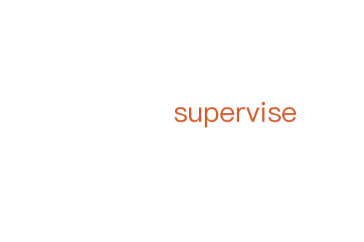 supervise