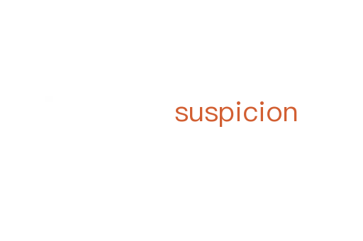 suspicion