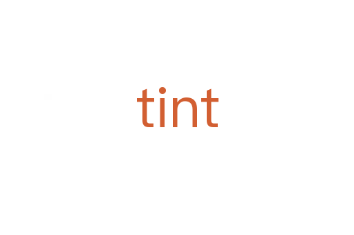 tint
