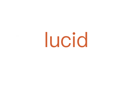 lucid