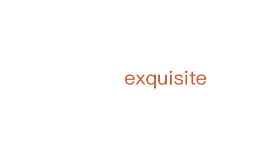 exquisite