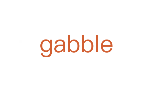 gabble