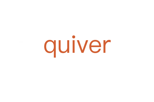 quiver