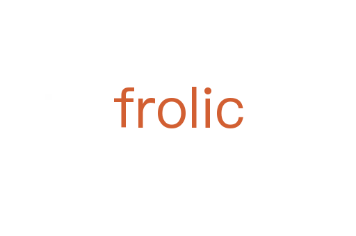 frolic