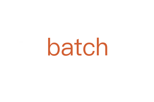 batch