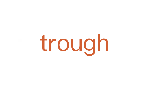 trough