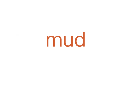 mud