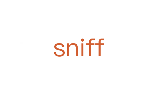 sniff