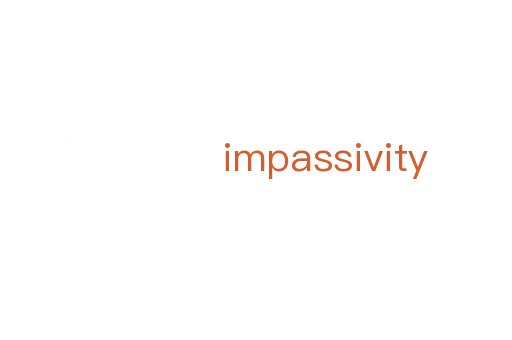 impassivity
