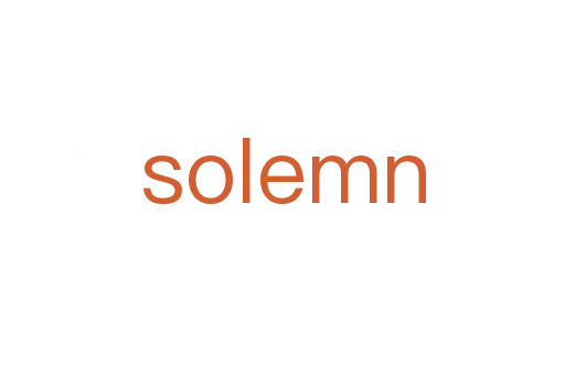 solemn